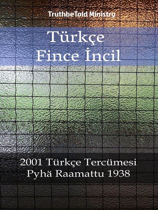 Title details for Türkçe Fince İncil by TruthBeTold Ministry - Available